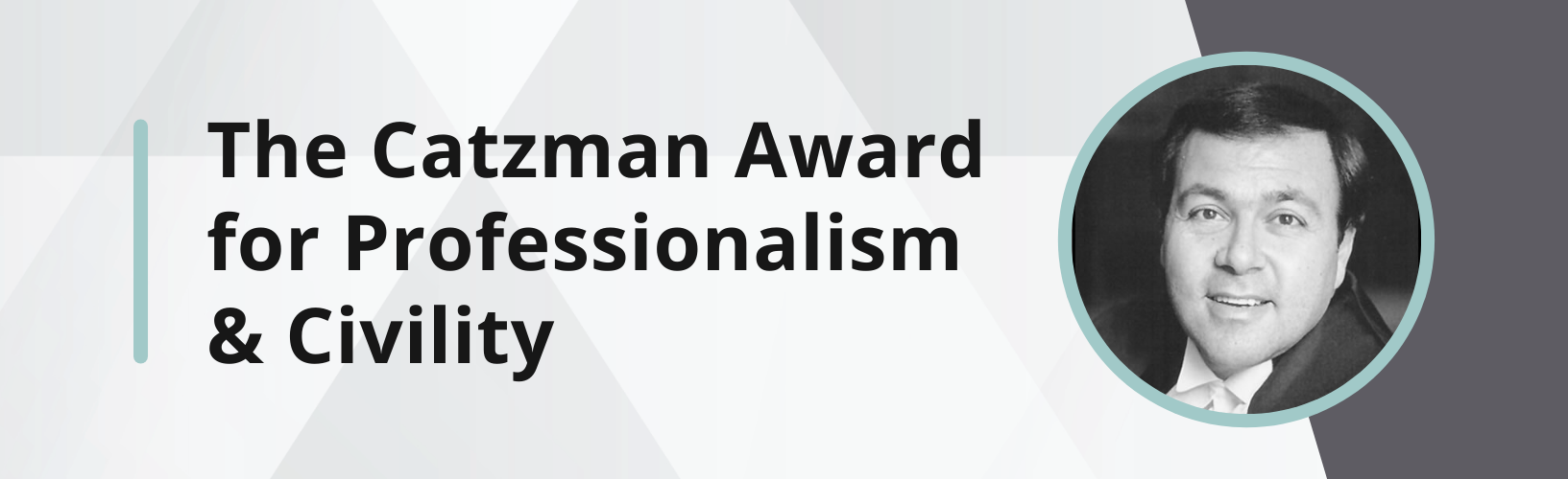 The Catzman Award for Professionalism and Civility