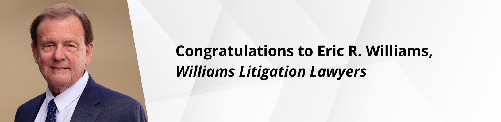 Congratulations to Eric R. Williams, Williams Litigation Lawyers, the 2024 recipient of The John P. Nelligan Award for Excellence in Advocacy