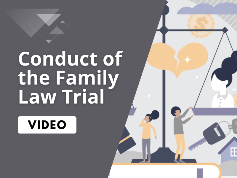 Archive: Conduct of the Family Law Trial